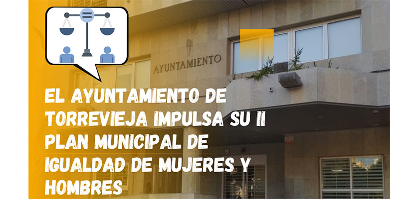 El Ayuntamiento impulsa su II Plan Municipal de Igualdad  de hombres y mujeres