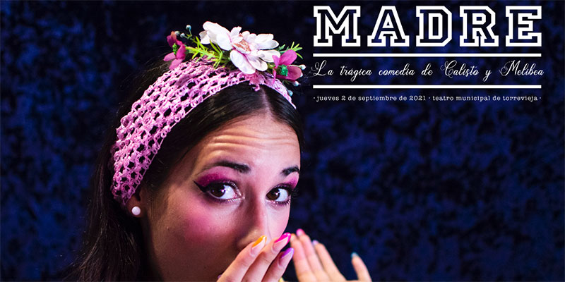 La Cueva de Melpómene  estrena el 2 de septiembre  su última producción teatral “Madre”
