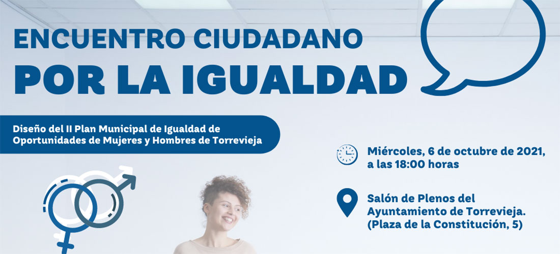 El 6 de octubre tendrá lugar un Encuentro Ciudadano por la Igualdad en el salón  de Plenos del Ayuntamiento