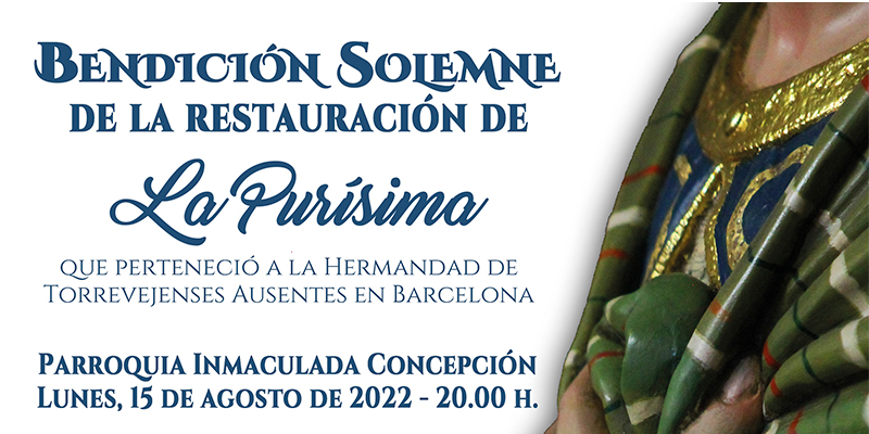 El próximo lunes se bendice la restauración de La Purísima de los Hnos. Blanco que se veneró en Barcelona