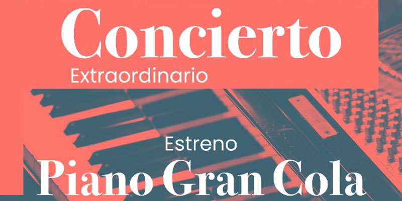 Concierto extraordinario el 8 de abril de estreno del piano de gran cola