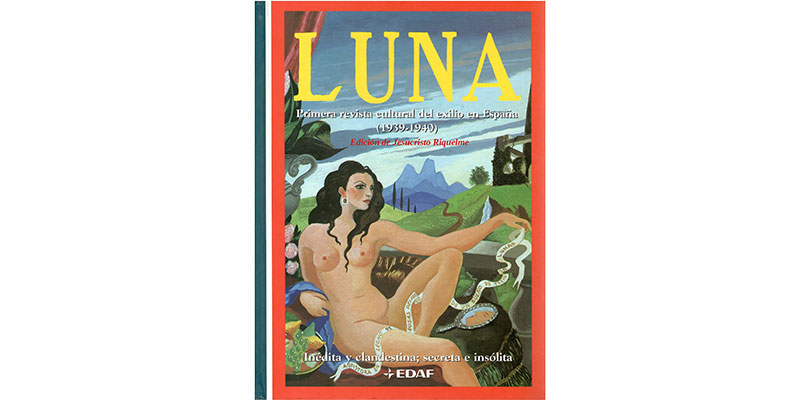 Luna, la primera revista cultural  del exilio en España