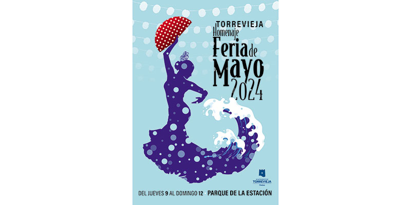 va3362-CARTEL-HOMENAJE-FERIA-DE-MAYO-2024 Torrevieja celebrará el homenaje a la Feria de Mayo en el Parque de la Estación del 9 al 12 de mayo