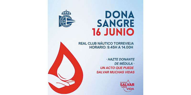 El domingo 16 de junio el Centro de Transfusión y el Real Club Náutico Torrevieja se unen en favor de la vida por segundo año consecutivo