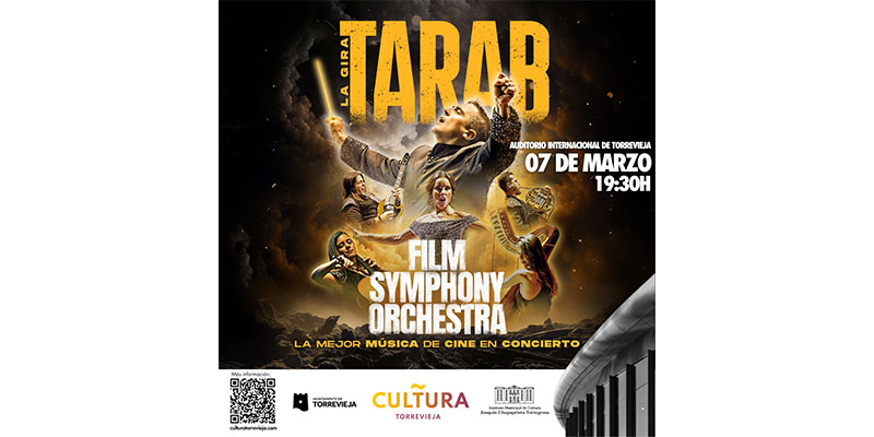 va3386-CARTEL-GIRA-TARAB---FILM-SYMPHONY-ORCHESTRA-(1) La grandiosa Film Symphony Orchestra vuelve a Torrevieja con su nueva gira