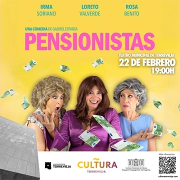 Cartel promocional de la comedia “Pensionistas” en el Teatro Municipal de Torrevieja, con Irma Soriano, Loreto Valverde y Rosa Benito, el 22 de febrero a las 19:00 h
