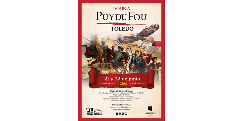 va3407-CARTEL VIAJE A PUY DU FOU Imagen del cartel promocional del viaje al parque temático Puy du Fou en Toledo, organizado por el CIAJ de Torrevieja para jóvenes entre 16 y 35 años, con fecha del 21 y 22 de junio de 2025.
