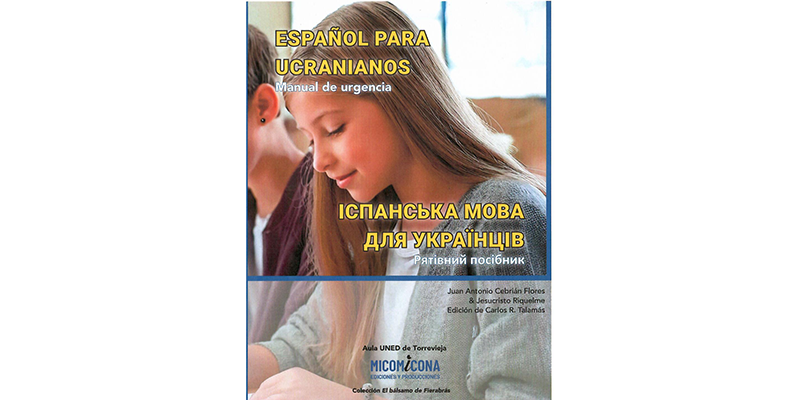 va3413-ELE ucraniano. 1. Portada alt="Portada del manual bilingüe 'Español para ucranianos. Manual de urgencia', promovido por la UNED de Torrevieja para facilitar el aprendizaje del español a personas refugiadas de origen ucraniano."