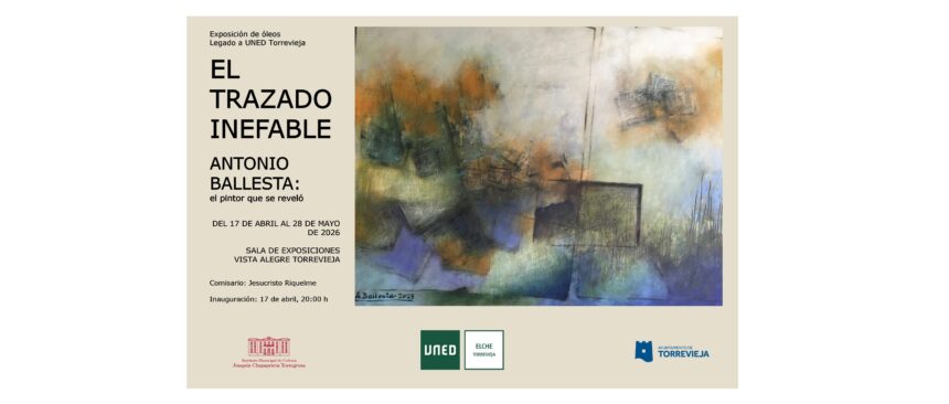 Cartel de la exposición de óleos "El trazado inefable" de Antonio Ballesta