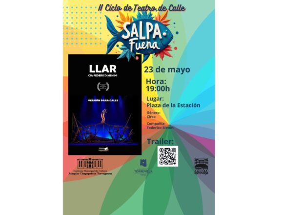 Este sábado comienza el II Ciclo de Teatro de Calle “SALpa Fuera” con el espectáculo circense “LLAR”