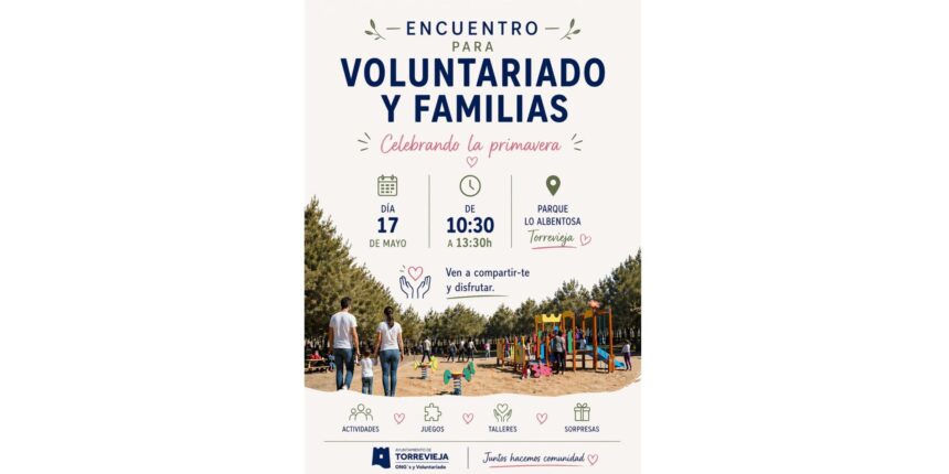 Cartel promocional del encuentro de convivencia «Celebrando la primavera», organizado por la Concejalía de ONG’s y Voluntariado para el 17 de mayo en el Parque Lo Albentosa de Torrevieja