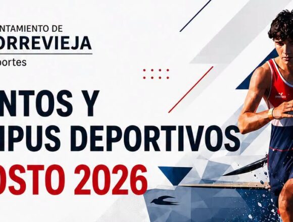 VA3475-eventos-campus-deportivos-torrevieja-agosto-2026.jpg Calendario de eventos y campus deportivos de Torrevieja durante agosto de 2026