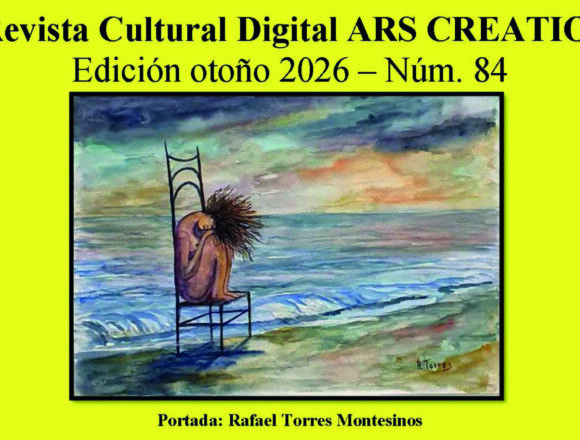Portada del número 84 de la revista cultural digital Ars Creatio, correspondiente al otoño de 2026, con una obra de Rafael Torres Montesinos.